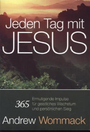 Cover: 9781906241759 | Jeden Tag mit Jesus | Andrew Wommack | Taschenbuch | Buch | Deutsch