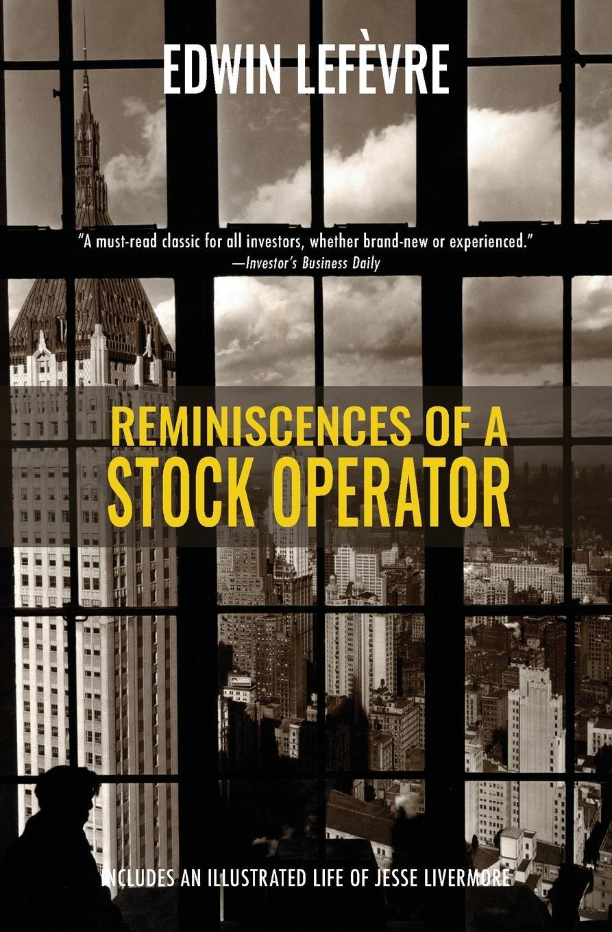 Cover: 9781954525559 | Reminiscences of a Stock Operator (Warbler Classics) | Edwin Lefèvre