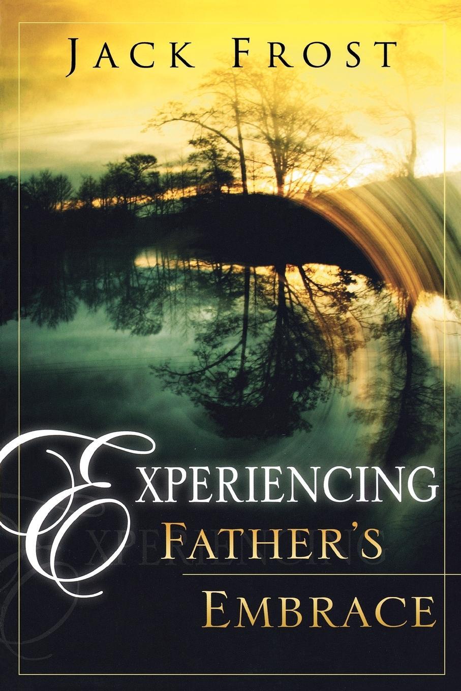 Cover: 9780768423488 | Experiencing Father's Embrace | Jack Frost | Taschenbuch | Paperback