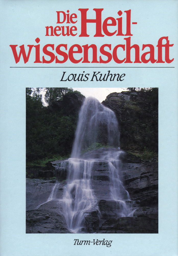 Cover: 9783799900843 | Die neue Heilwissenschaft | Louis Kuhne | Buch | 336 S. | Deutsch