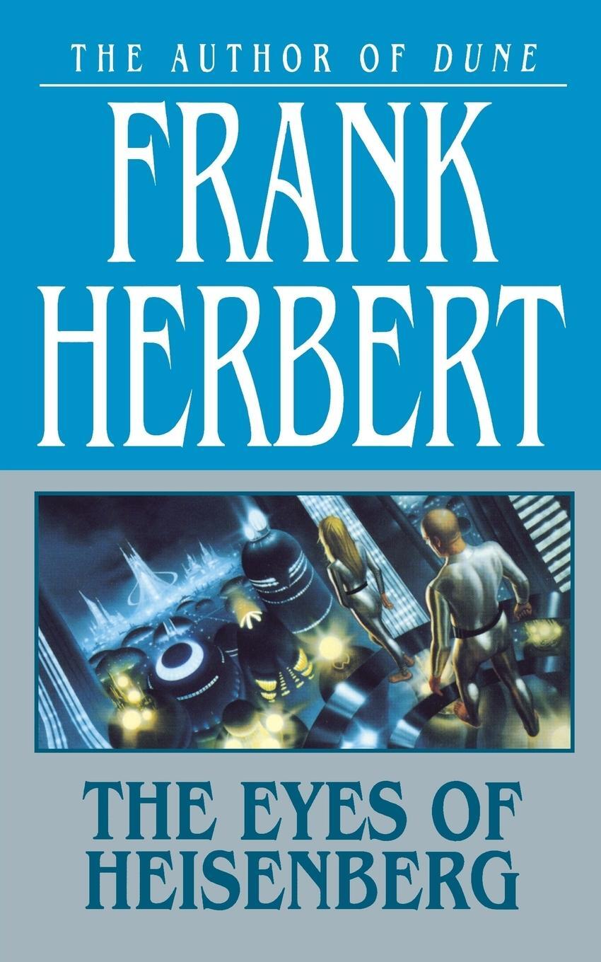 Cover: 9780765393982 | THE EYES OF HEISENBERG | Frank Herbert | Taschenbuch | Paperback