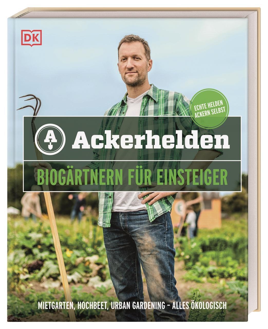 Cover: 9783831044412 | Ackerhelden - Biogärtnern für Einsteiger | GmbH | Buch | 168 S. | 2022