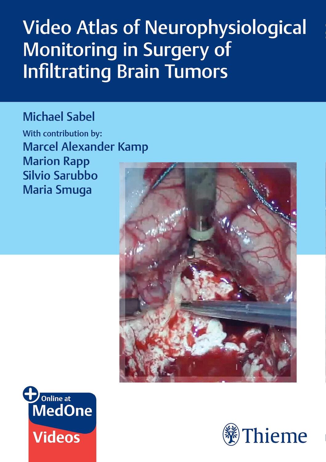 Cover: 9783132421462 | Video Atlas of Neurophysiological Monitoring in Surgery of...