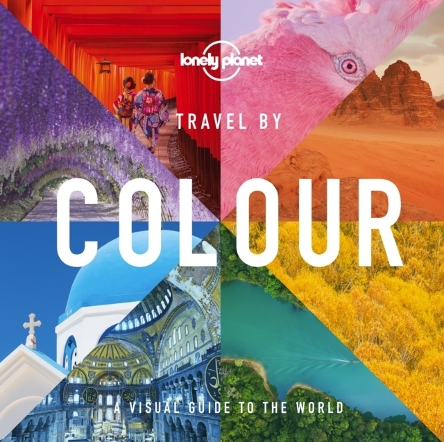 Cover: 9781788689175 | Lonely Planet Travel by Colour | Lonely Planet | Buch | Lonely Planet