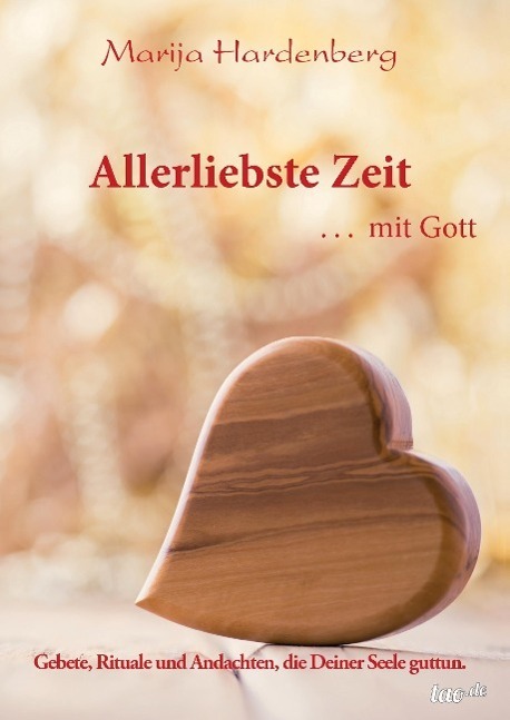 Cover: 9783955293444 | Allerliebste Zeit ... mit Gott | Marija Hardenberg | Buch | 300 S.