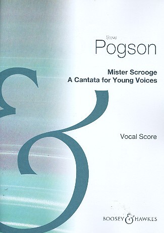 Cover: 9790060091001 | Mister Scrooge | A cantata for young voices | Steve Pogson