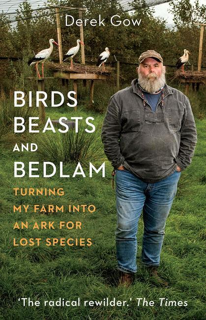 Cover: 9781645021339 | Birds, Beasts and Bedlam | Derek Gow | Buch | Englisch | 2022