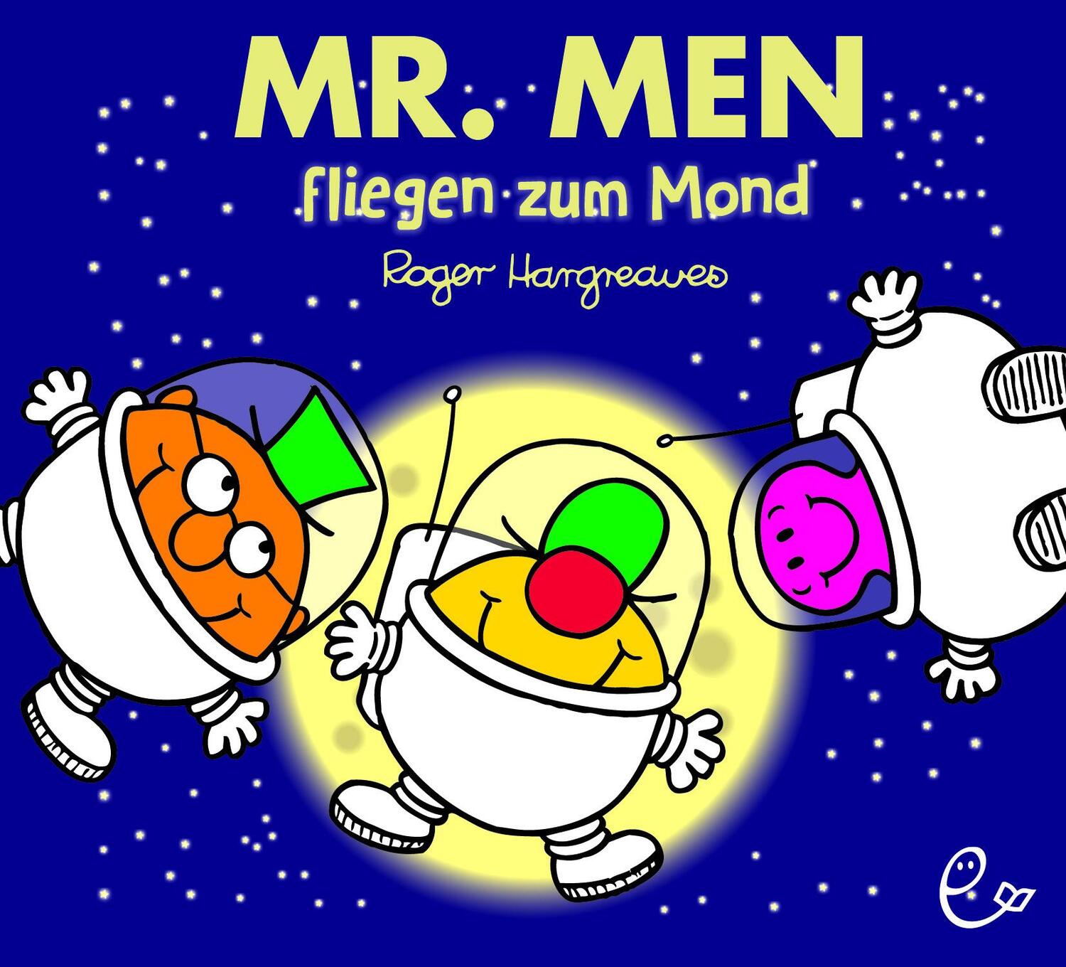 Cover: 9783948410339 | Mr. Men fliegen zum Mond | Roger Hargreaves | Taschenbuch | Deutsch