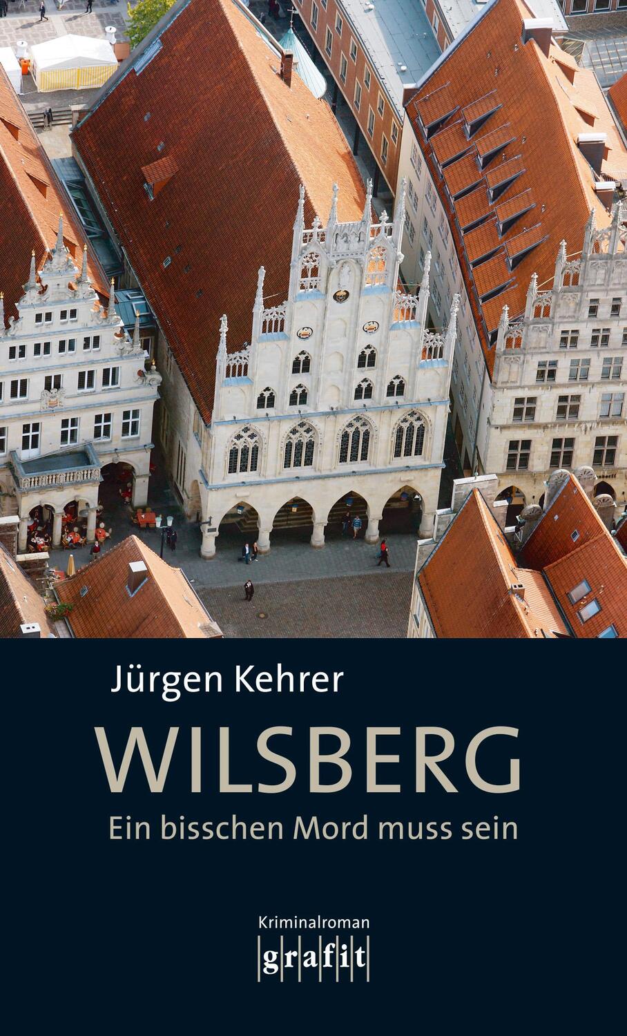 Cover: 9783894254636 | Wilsberg - Ein bisschen Mord muss sein | Jürgen Kehrer | Taschenbuch