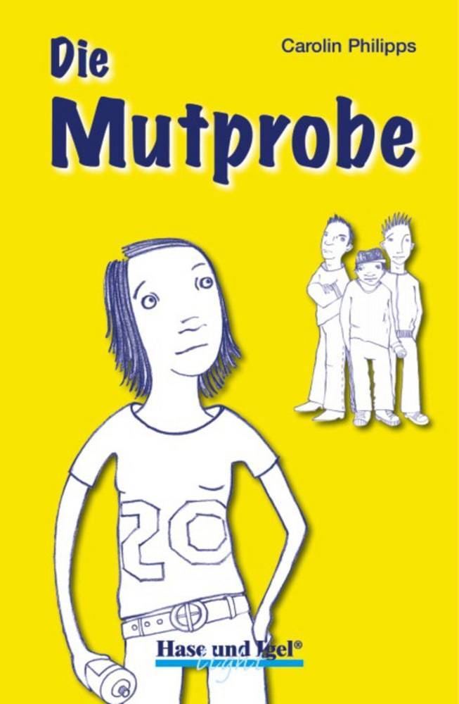 Cover: 9783867600767 | Die Mutprobe, Schulausgabe (light) | Carolin Philipps | Taschenbuch