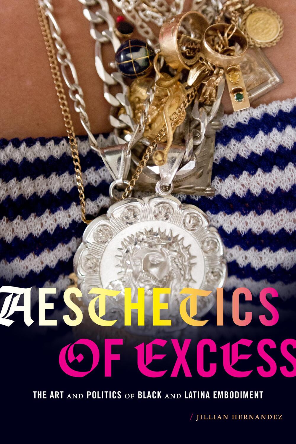 Cover: 9781478011101 | Aesthetics of Excess | Jillian Hernandez | Taschenbuch | Englisch