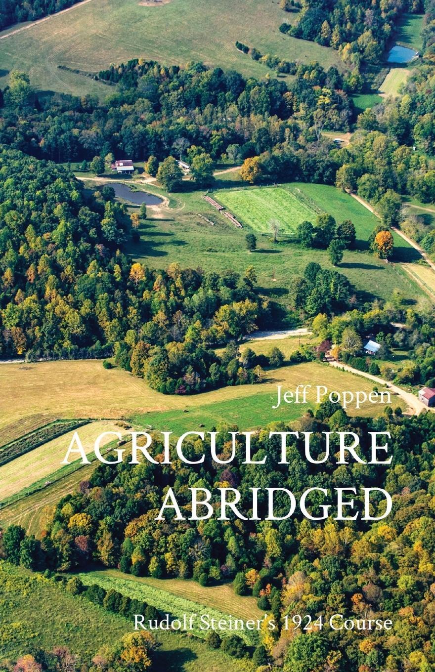 Cover: 9780578930671 | AGRICULTURE ABRIDGED | Rudolf Steiner's 1924 Course | Jeff Poppen