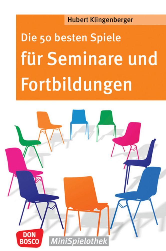 Cover: 9783769821598 | Die 50 besten Spiele für Seminare und Fortbildungen | Klingenberger