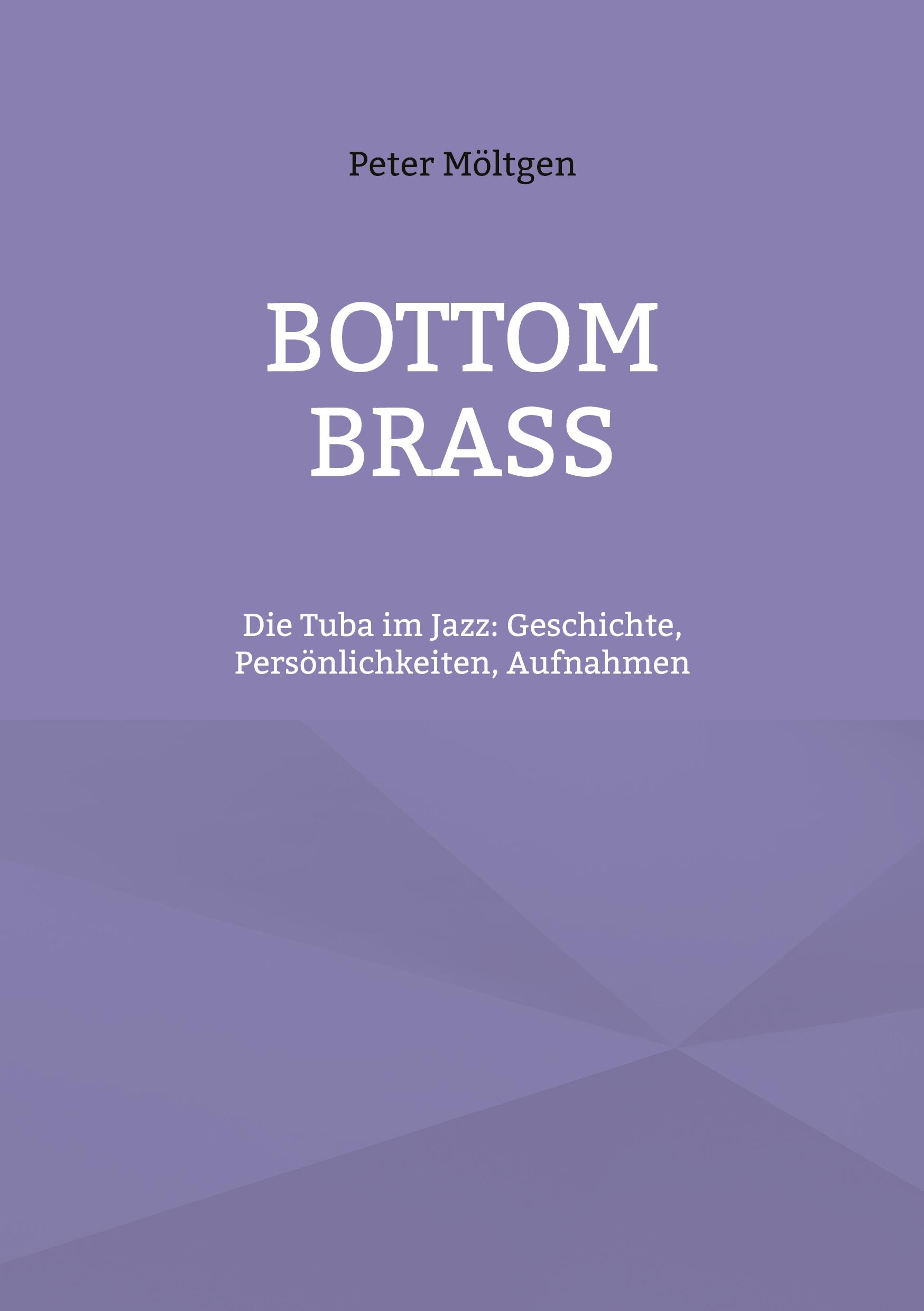 Cover: 9783759759771 | Bottom Brass | Peter Möltgen | Taschenbuch | Paperback | 116 S. | 2024