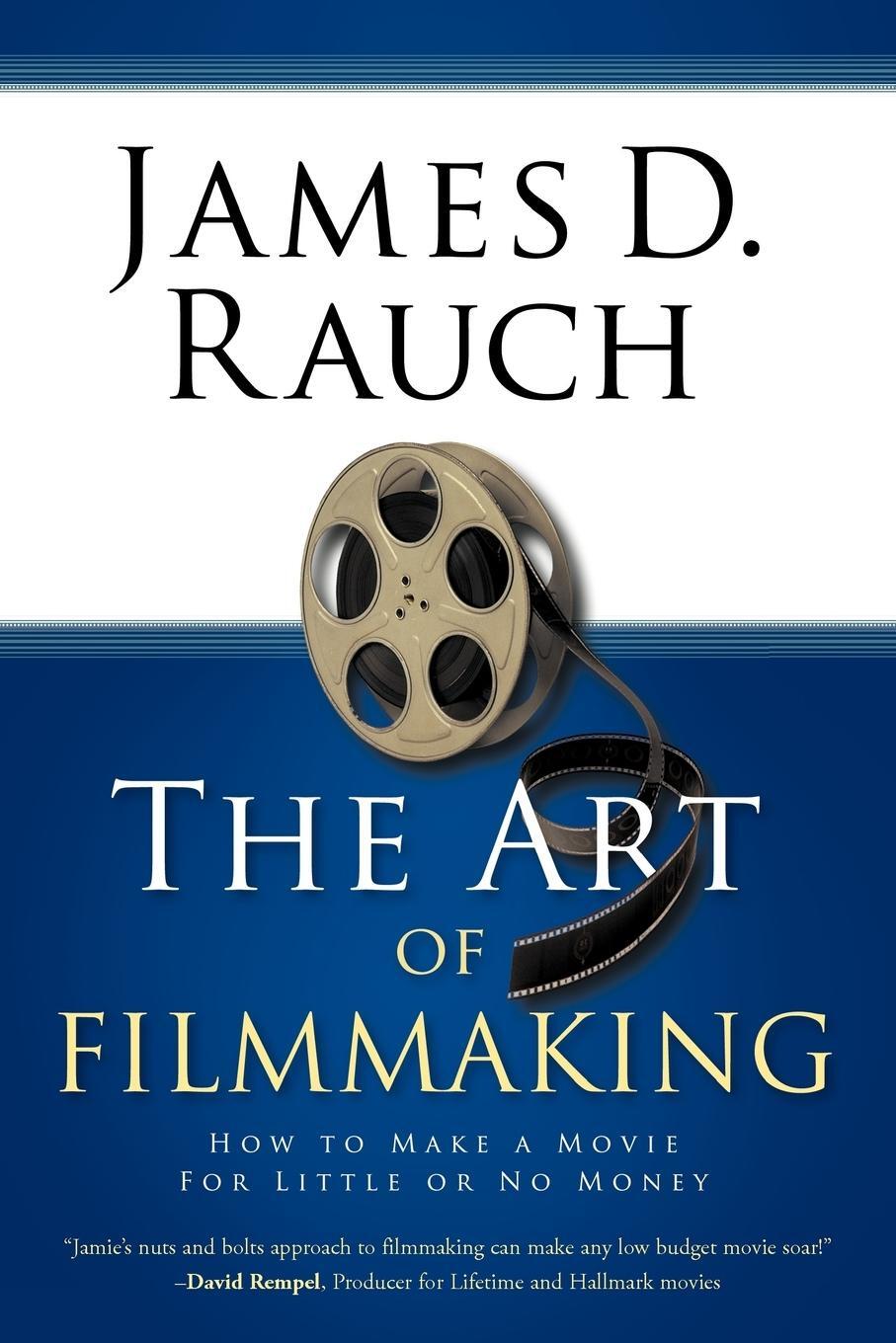 Cover: 9781426927843 | The Art of Filmmaking | How to Make a Movie for Little or No Money
