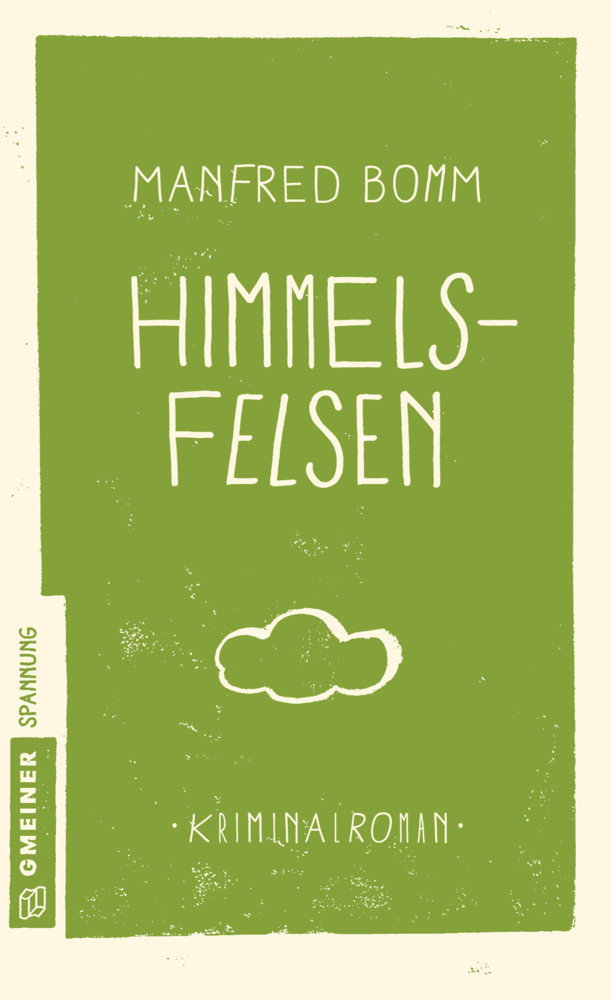 Cover: 9783839221792 | Himmelsfelsen | Kriminalroman | Manfred Bomm | Taschenbuch | 2017