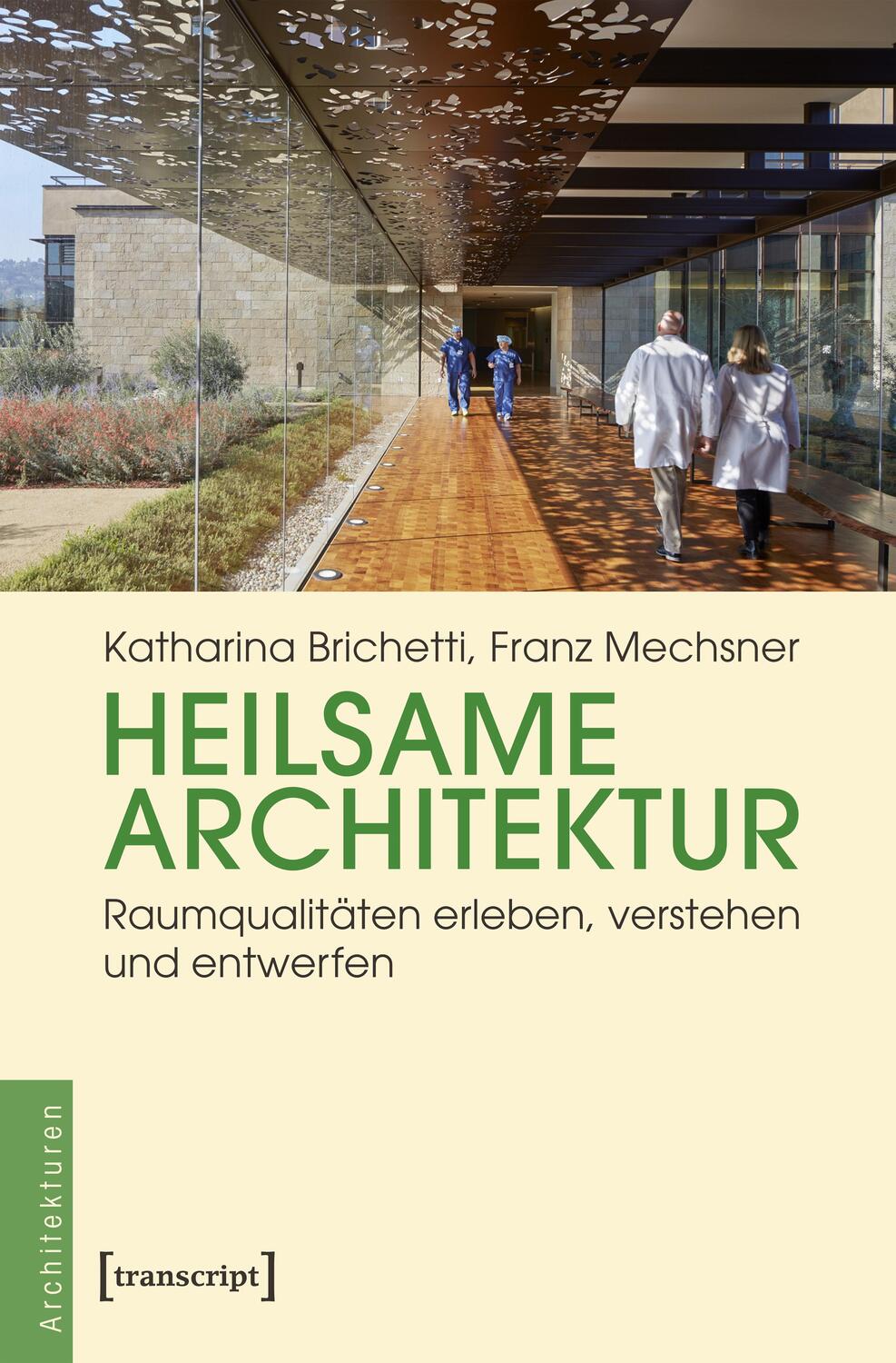 Cover: 9783837645033 | Heilsame Architektur | Raumqualitäten erleben, verstehen und entwerfen