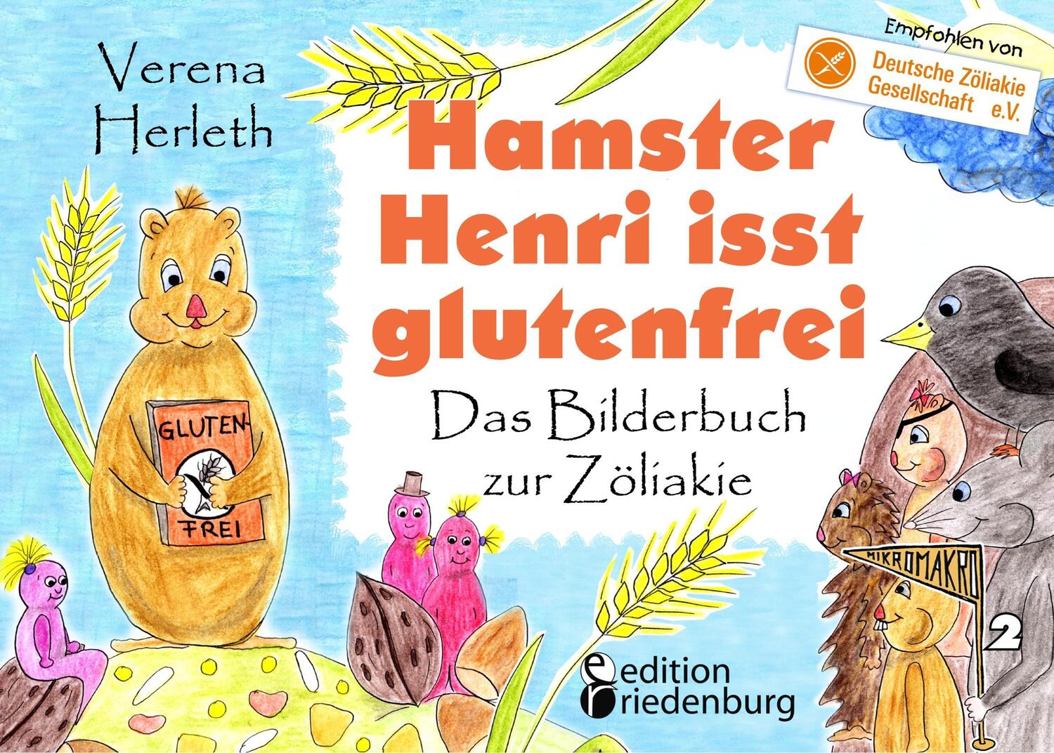 Cover: 9783903085787 | Hamster Henri isst glutenfrei - Das Bilderbuch zur Zöliakie | Herleth