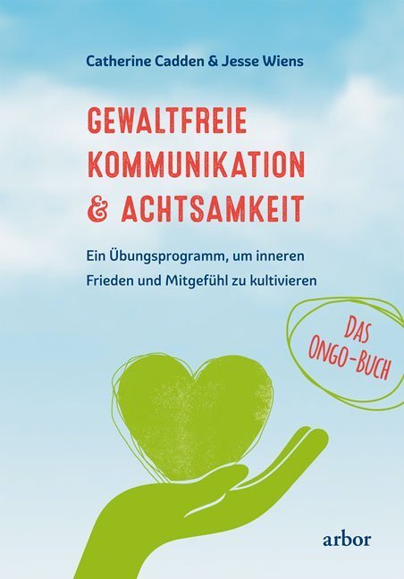 Cover: 9783867812139 | Gewaltfreie Kommunikation &amp; Achtsamkeit - Das Ongo-Buch | Buch | 2018