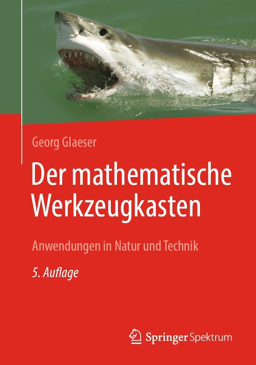 Cover: 9783662632604 | Der mathematische Werkzeugkasten | Anwendungen in Natur und Technik