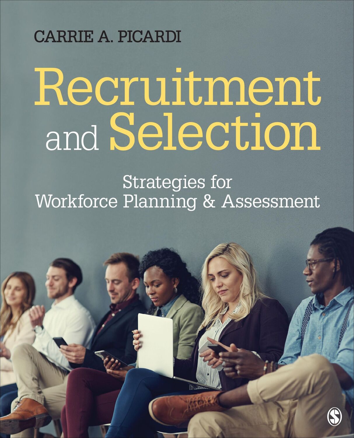 Cover: 9781483385396 | Recruitment and Selection | Carrie A. Picardi | Taschenbuch | Englisch