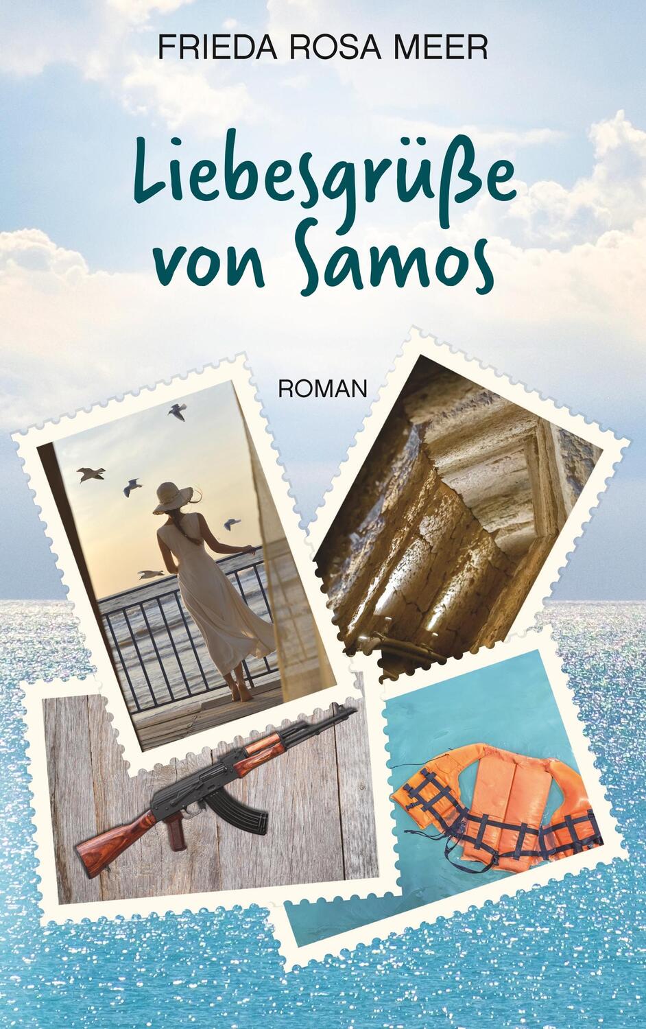 Cover: 9783752851595 | Liebesgrüße von Samos | Frieda Rosa Meer | Taschenbuch