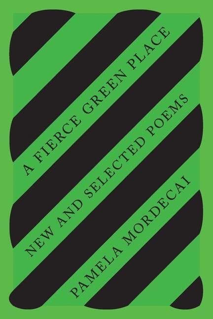 Cover: 9780811231046 | A Fierce Green Place: New and Selected Poems | Pamela Mordecai | Buch