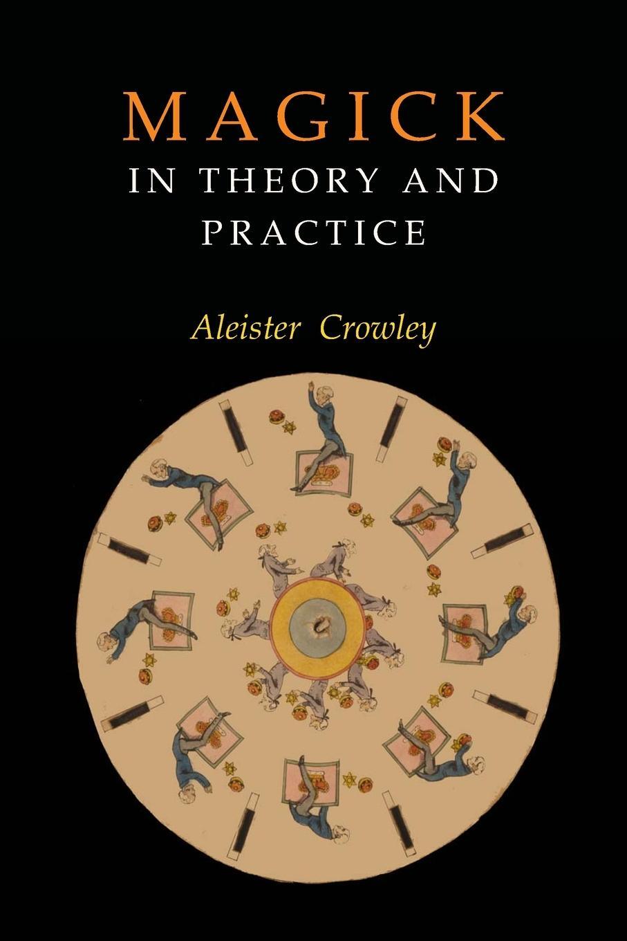 Cover: 9781946963093 | Magick in Theory and Practice | Aleister Crowley | Taschenbuch | 2018