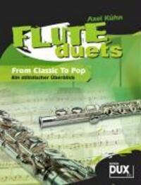 Cover: 9783868490046 | Flute Duets | Axel Kühn | Buch | 40 S. | Deutsch | 2008 | Edition Dux