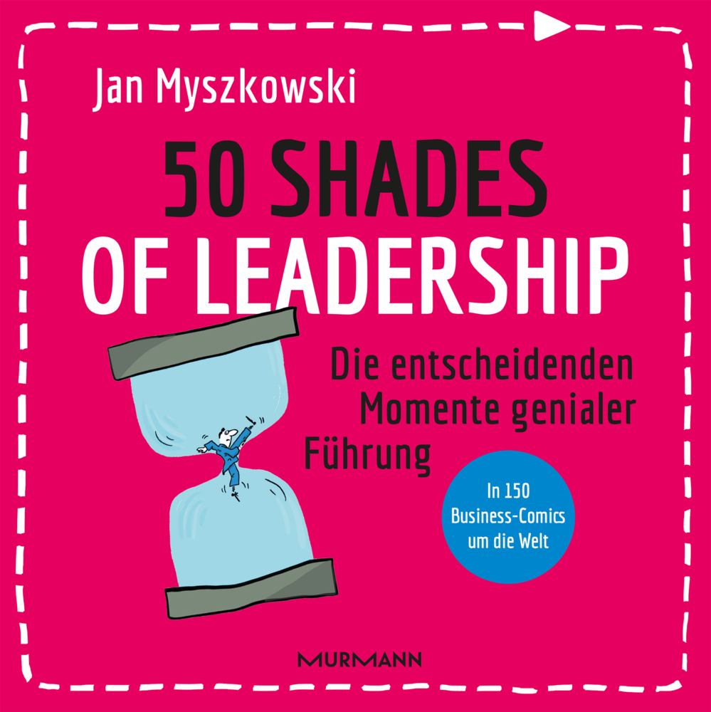 Cover: 9783867747011 | 50 Shades of Leadership | Die entscheidenden Momente genialer Führung