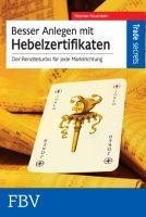 Cover: 9783898797337 | Besser anlegen mit Hebelzertifikaten | Stephan Feuerstein | Buch