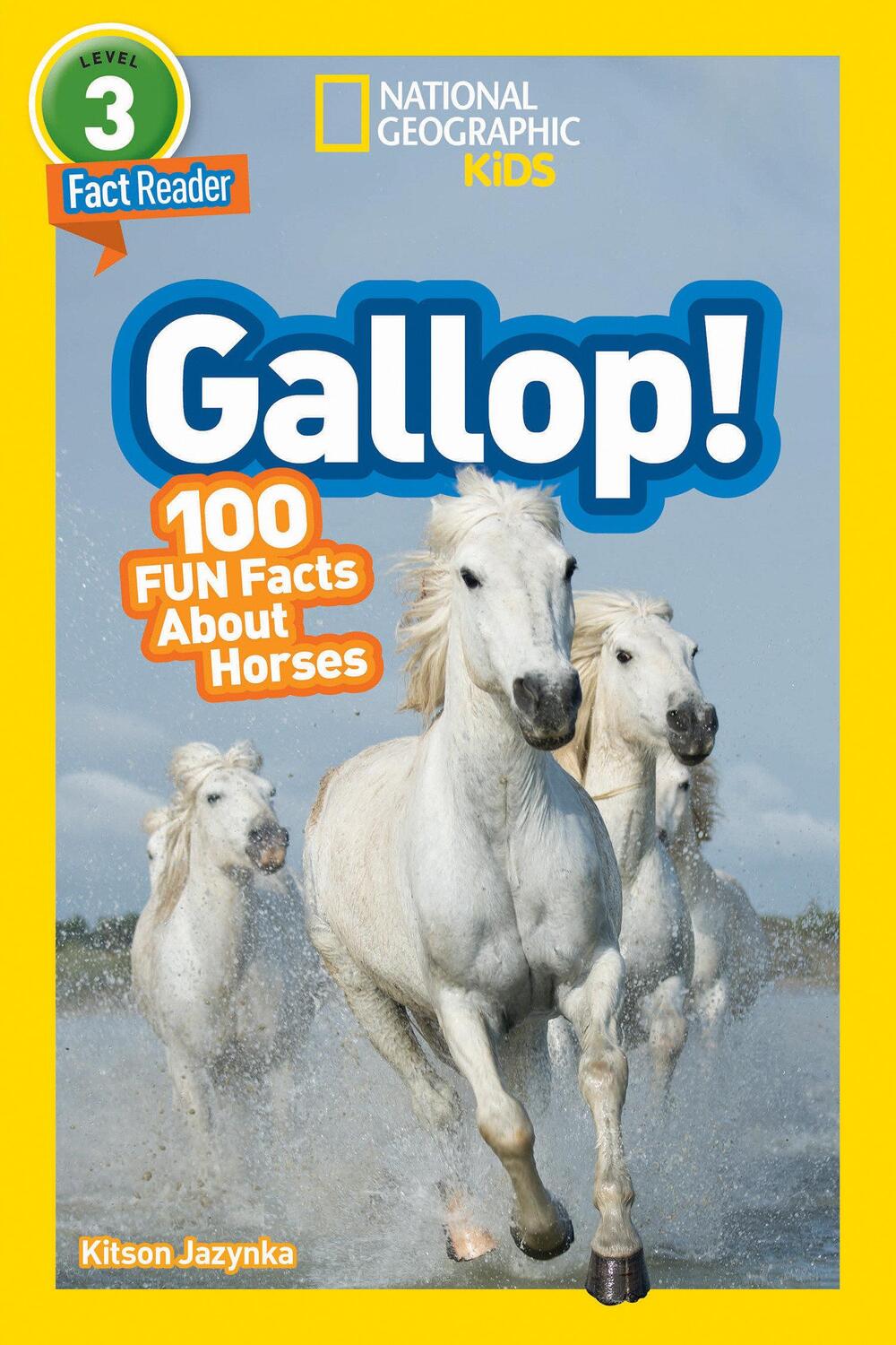 Cover: 9781426332388 | National Geographic Readers: Gallop! 100 Fun Facts about Horses (L3)