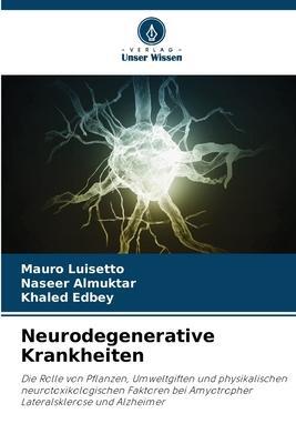 Cover: 9786204468259 | Neurodegenerative Krankheiten | Mauro Luisetto (u. a.) | Taschenbuch