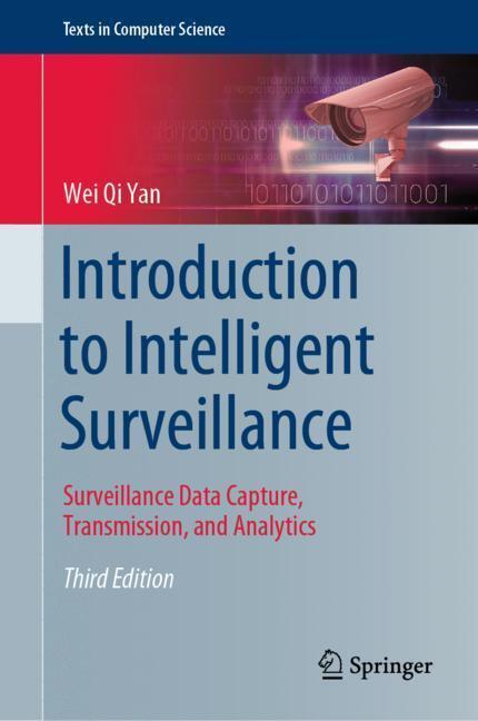 Cover: 9783030107123 | Introduction to Intelligent Surveillance | Wei Qi Yan | Buch | xiii