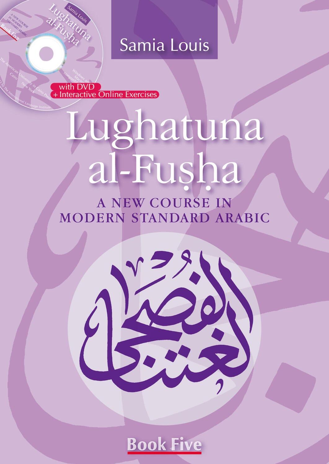 Cover: 9789774166198 | Lughatuna al-Fusha: Book 5 | A New Course In Modern Standard Arabic