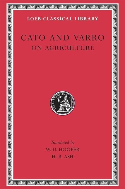 Cover: 9780674993136 | On Agriculture | Cato (u. a.) | Buch | Loeb Classical Library