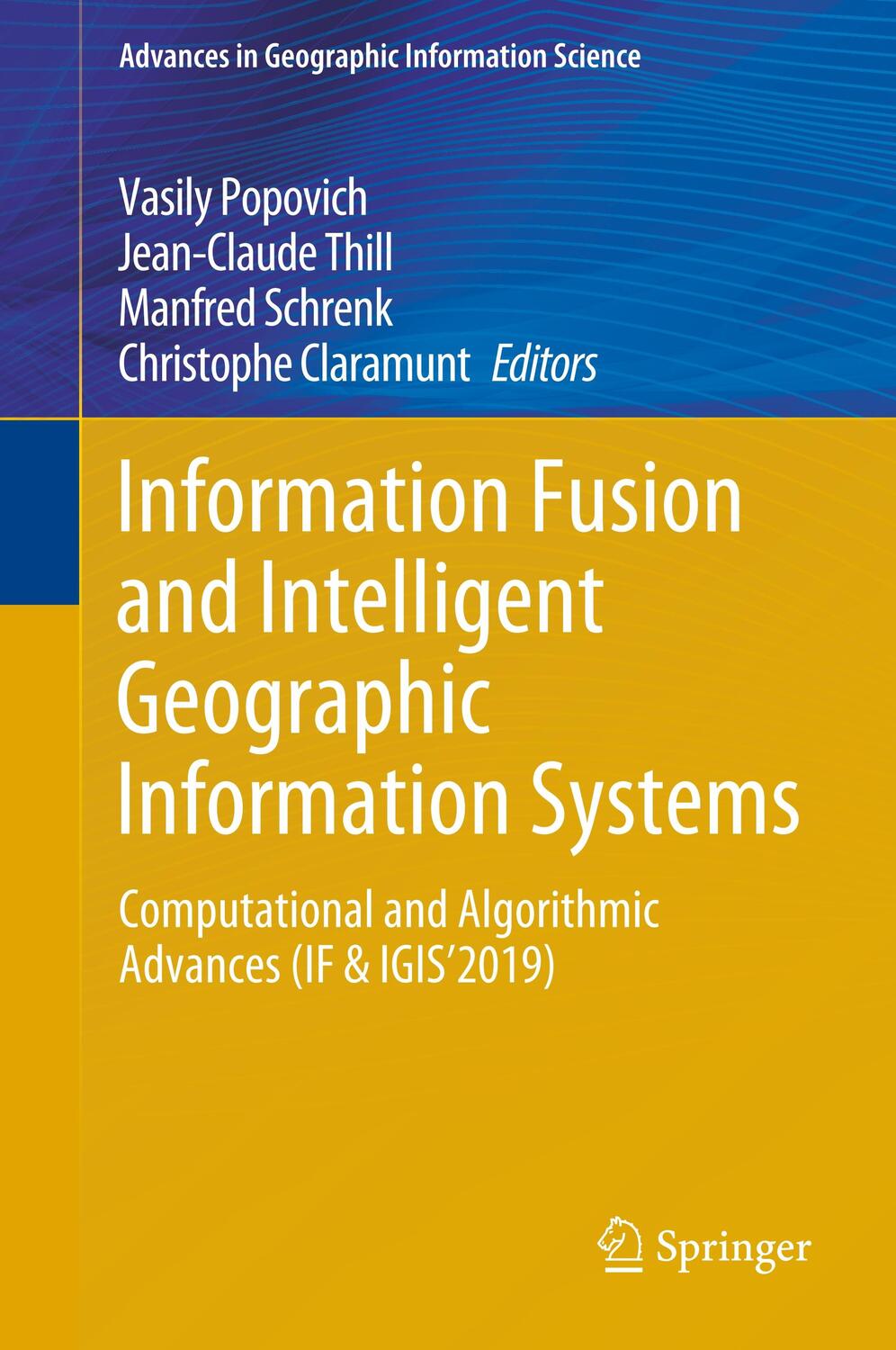 Cover: 9783030316075 | Information Fusion and Intelligent Geographic Information Systems | x
