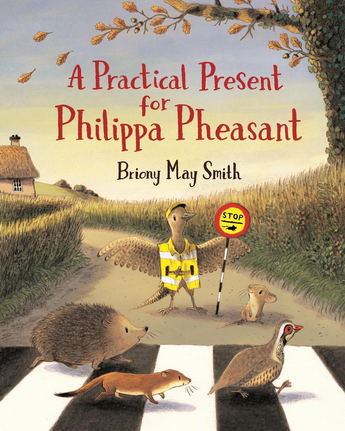 Cover: 9781406391312 | A Practical Present for Philippa Pheasant | Briony May Smith | Buch