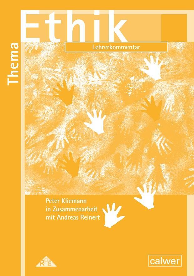 Cover: 9783766842442 | Thema Ethik Lehrerkommentar | Peter Kliemann (u. a.) | Broschüre