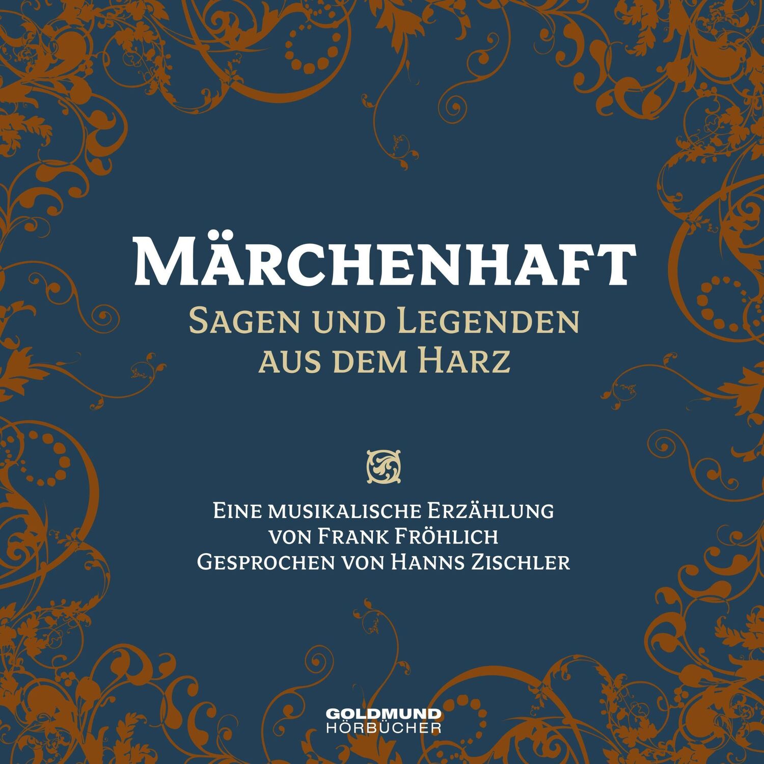 Cover: 9783939669548 | Märchenhaft - Sagen &amp; Legenden aus dem Harz | Musik von Frank Fröhlich