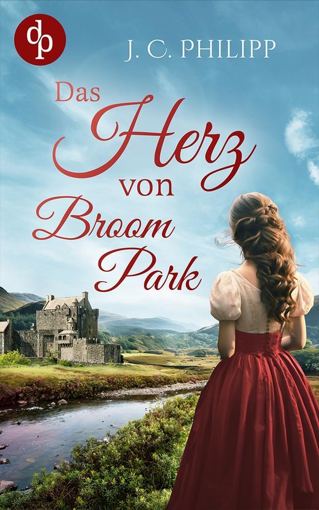 Cover: 9783987789465 | Das Herz von Broom Park | Ein historisch-schottischer Liebesroman
