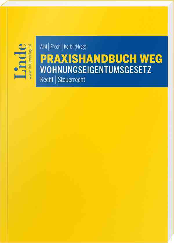 Cover: 9783707347500 | Praxishandbuch WEG I Wohnungseigentumsgesetz | Recht Steuerrecht