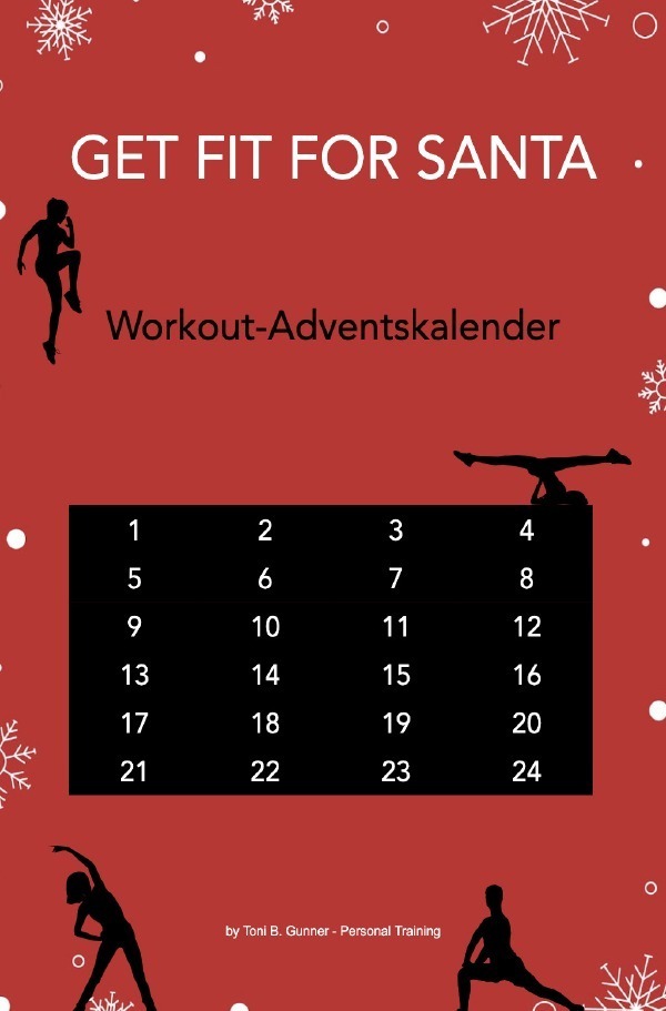 Cover: 9783756553013 | Get fit for Santa - Workout-Adventskalender | DE | Toni B. Gunner