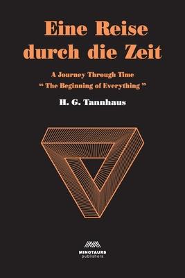 Cover: 9781716625435 | Eine Reise durch die Zeit: A Journey through time: Beginning of...