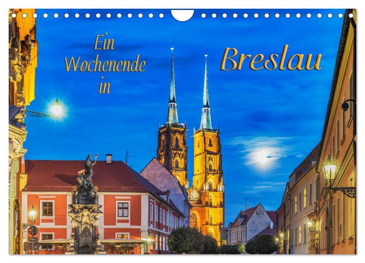 Cover: 9783383272004 | Ein Wochenende in Breslau (Wandkalender 2024 DIN A4 quer), CALVENDO...