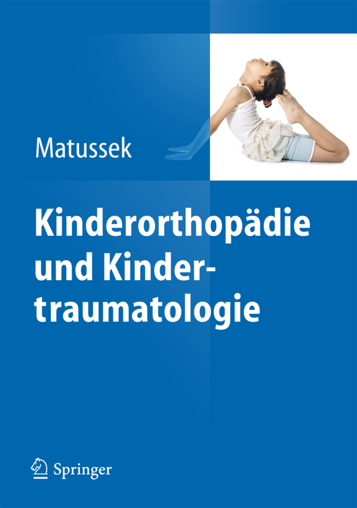 Cover: 9783642399220 | Kinderorthopädie und Kindertraumatologie | Jan Matussek | Taschenbuch
