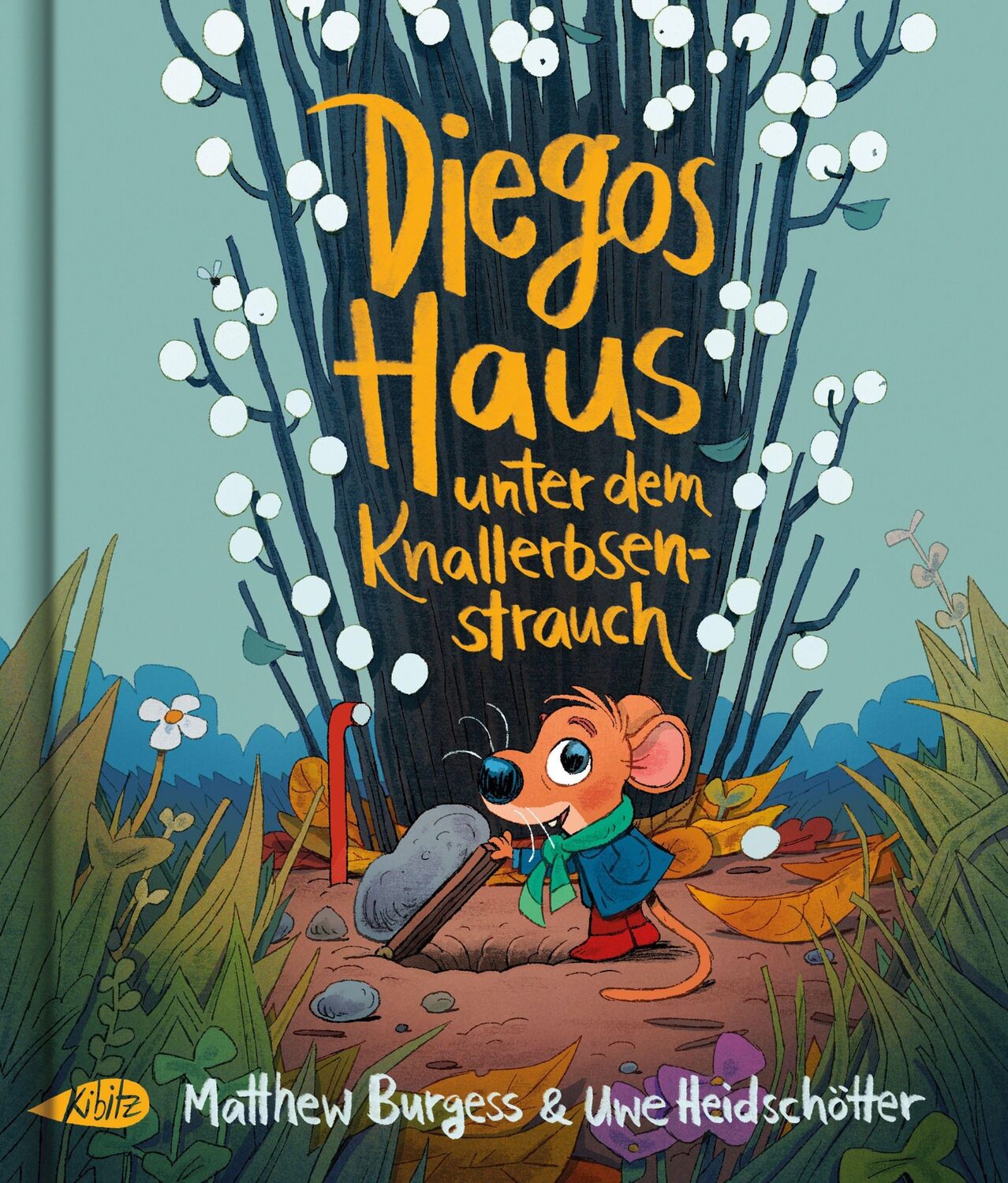 Cover: 9783948690182 | Diegos Haus unter dem Knallerbsenstrauch | Matthew Burgess | Buch