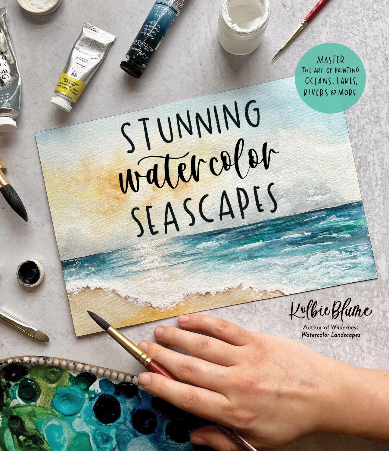 Cover: 9781645674801 | Stunning Watercolor Seascapes | Kolbie Blume | Taschenbuch | Englisch