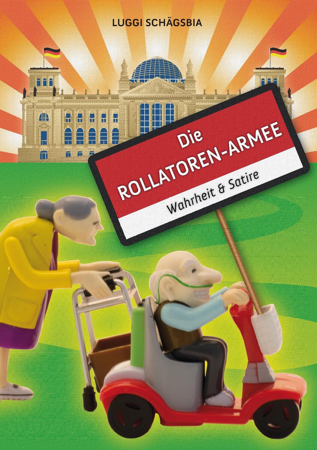 Cover: 9783741245589 | Die Rollatoren-Armee | Luggi Schägsbia | Taschenbuch | Paperback