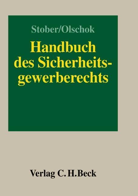 Cover: 9783406510533 | Handbuch des Sicherheitsgewerberechts | Buch | XXVIII | Deutsch | 2004